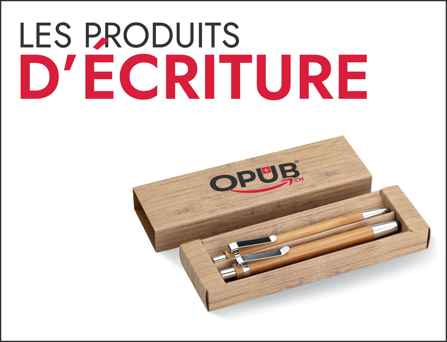 objets publicitaires stylo écriture suisse et goodies